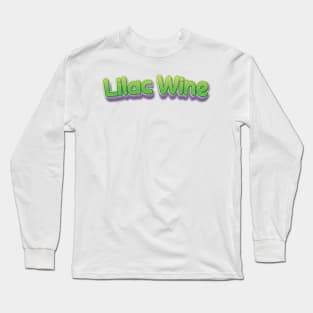 lilac wine (Nina Simone) Long Sleeve T-Shirt